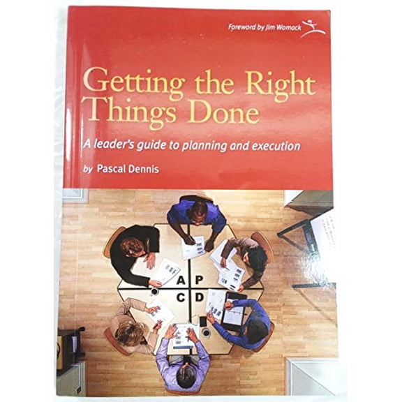 Pre-Owned Getting the Right Things Done: A Leader's Guide to Planning and Execution, 9780976315261, 0976315262, Paperback, First Edition edition