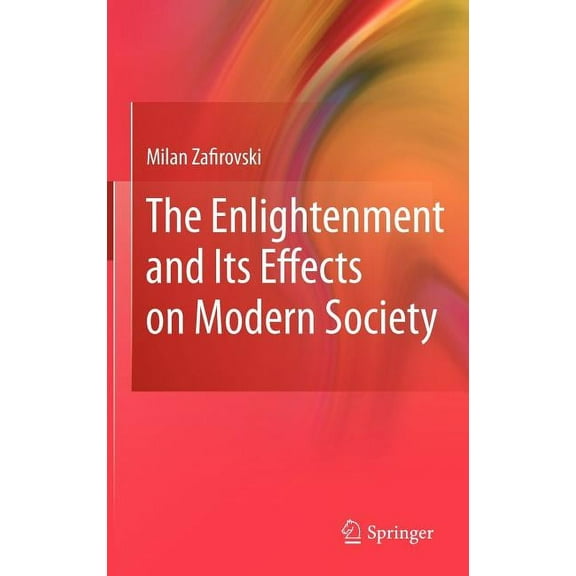 The Enlightenment and Its Effects on Modern Society, (Hardcover)