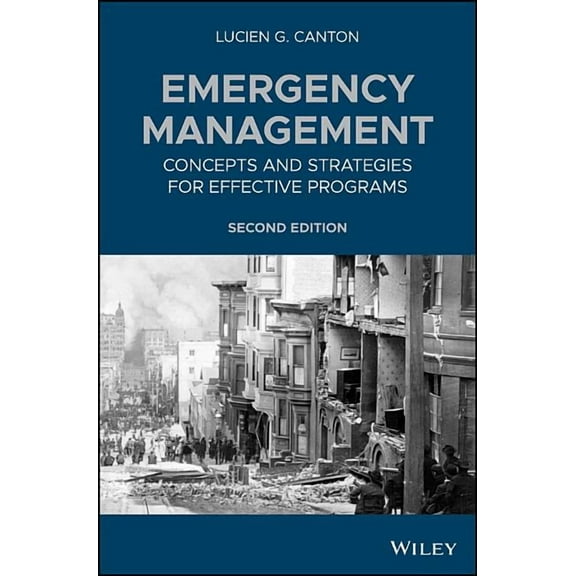 Emergency Management: Concepts and Strategies for Effective Programs, (Hardcover)