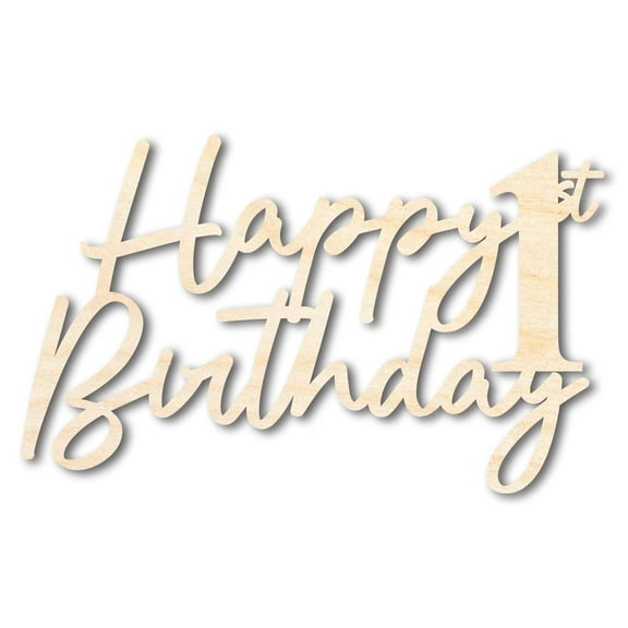 Unfinished Happy 1st Birthday Sign Shape 18" / 1/4"