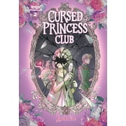 Cursed Princess Club: Cursed Princess Club Volume Two : A WEBTOON Unscrolled Graphic Novel (Series #2) (Paperback)