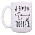 thumbnail image 2 of ThisWear Dachshund Gifts for Women We Belong Together Funny Dachshund Gifts for Men Weiner Dog Gift 15oz Coffee Mug, 2 of 4