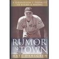 thumbnail image 1 of Pre-Owned Rumor in Town: A Grandson's Promise to Right a Wrong (Hardcover) 0979583403 9780979583407, 1 of 1