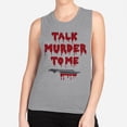thumbnail image 2 of Talk Murder to Me Women's Muscle Tank Medium Heather Grey, 2 of 5
