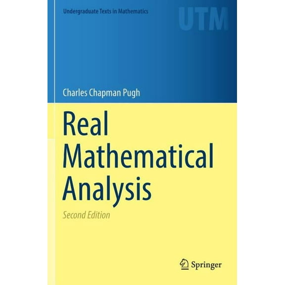 Undergraduate Texts in Mathematics Real Mathematical Analysis, (Hardcover)