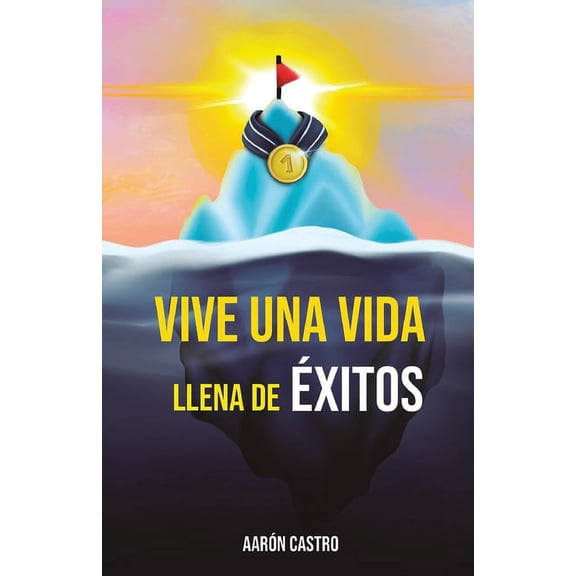 Vive una vida llena de éxitos: Una guía detallada, basada en años de investigación, descubriendo los comportamientos, secretos, rutinas y hábitos que grandes referentes en distintas áreas, han tenido