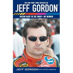Pre-Owned Jeff Gordon : Racing Back to the Front--My Memoir (Paperback)