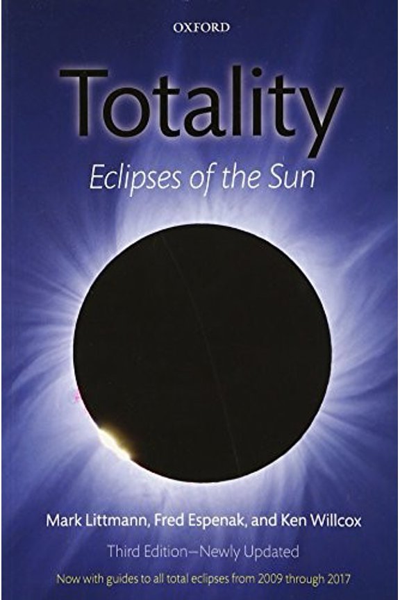 Pre-Owned Totality: Eclipses of the Sun (Paperback) 019956552X 9780199565528