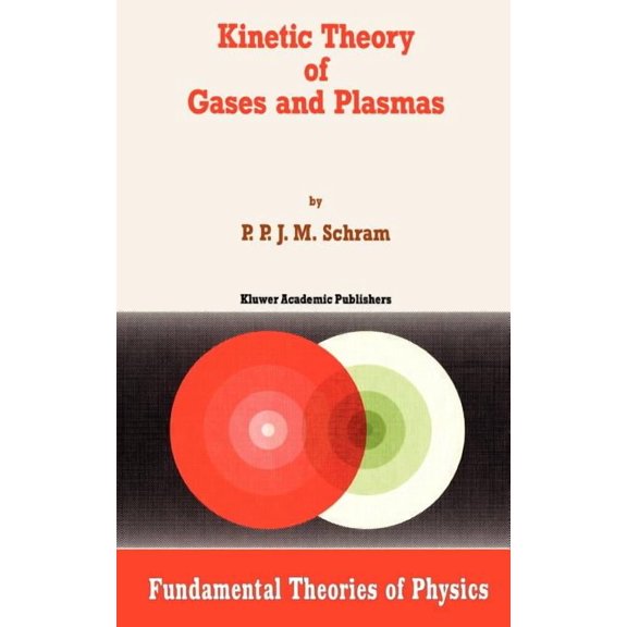 Fundamental Theories of Physics Kinetic Theory of Gases and Plasmas, Book 46, (Hardcover)