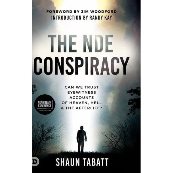 The NDE Conspiracy: Can We Trust Eyewitness Accounts of Heaven, Hell, and the Afterlife?, (Hardcover)