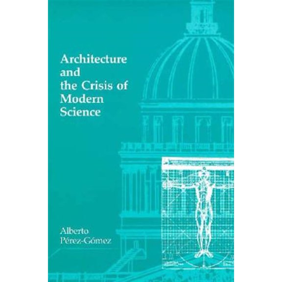 Pre-Owned Architecture and the Crisis of Modern Science (Paperback)