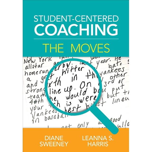Student-Centered Coaching: The Moves, (Paperback)