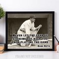 thumbnail image 5 of Babe Ruth - Never Let The Fear Art Print - 11x14 Unframed Art Print - Great Boy's/Girl's Room Decor and Gift for Baseball Fans, 5 of 6