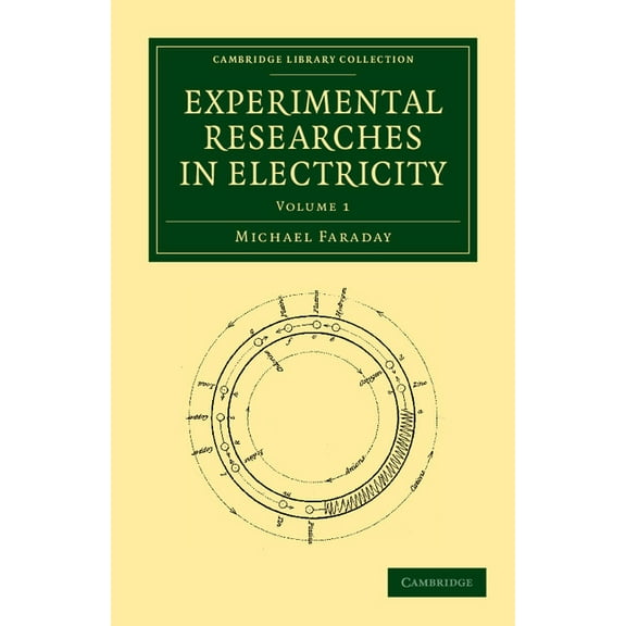 Experimental Researches in Electricity - Volume 1, (Paperback)