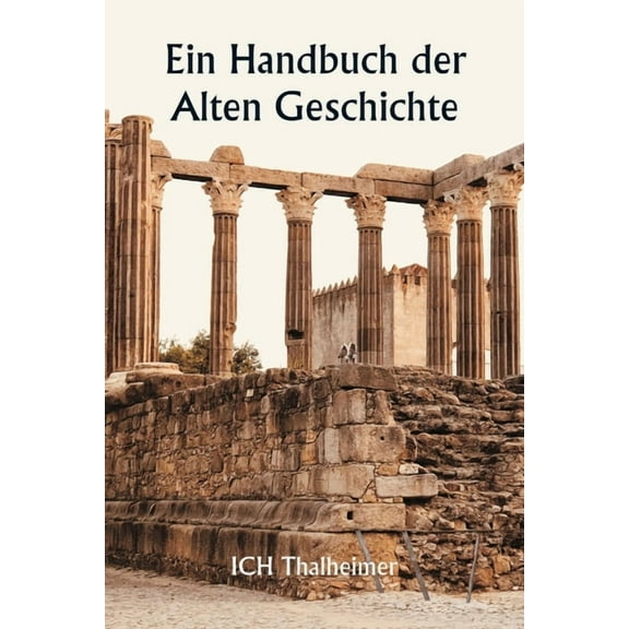Ein Handbuch der Alten Geschichte, (Paperback)