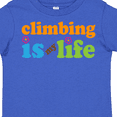 thumbnail image 4 of Inktastic Climbing is My Life Boys or Girls Toddler T-Shirt, 4 of 5