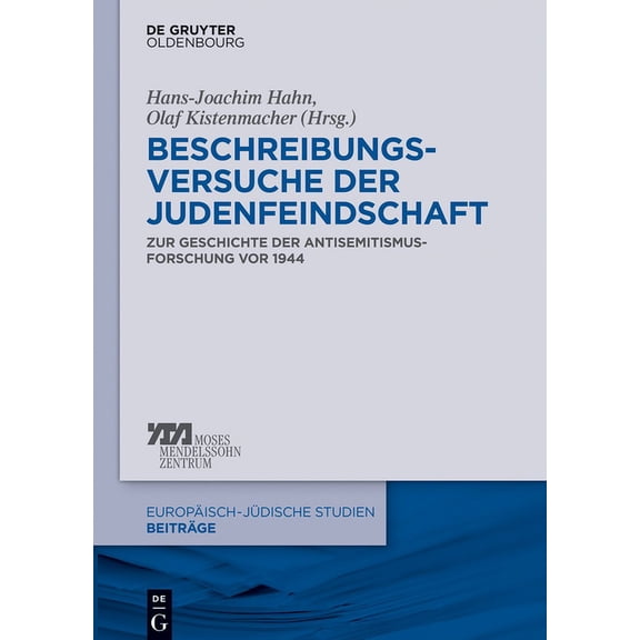 EuropÃ¤isch-JÃ¼dische Studien - BeitrÃ¤ge Beschreibungsversuche der Judenfeindschaft, Book 20, (Hardcover)