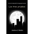 thumbnail image 1 of Pre-Owned Las tres pruebas (Spanish Edition) (Paperback) 1533638691 9781533638694, 1 of 1