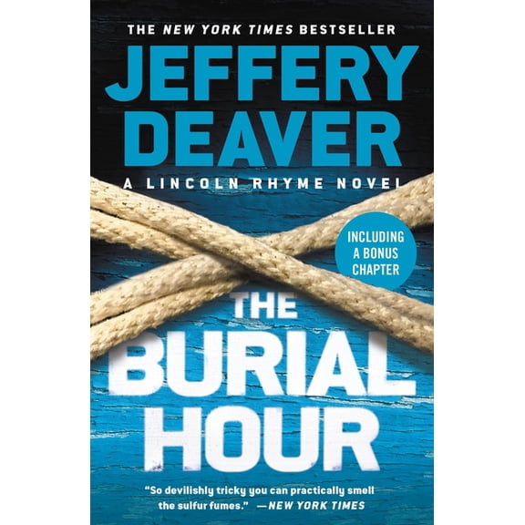 Lincoln Rhyme Novel The Burial Hour, Book 14, (Paperback)