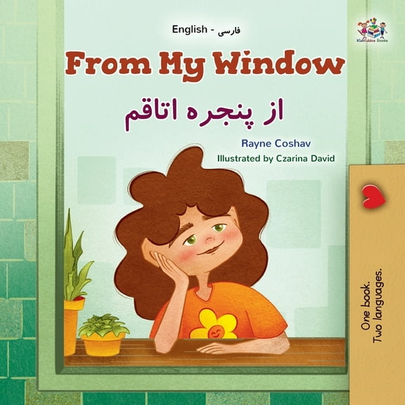 English Farsi Bilingual Collection From My Window (English Farsi Bilingual Kids Book), (Paperback)