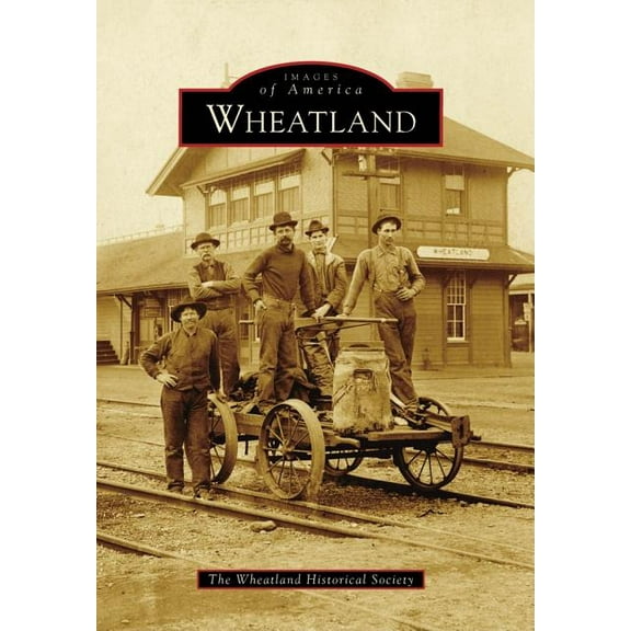 Images of America: Wheatland (Paperback)