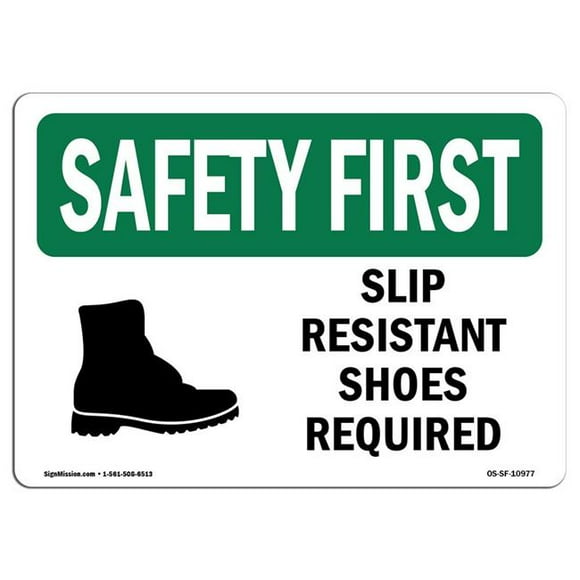 SignMission OS-SF-A-1218-L-10977 12 x 18 in. OSHA Safety First Sign - Slip Resistant Shoes Required with Symbol