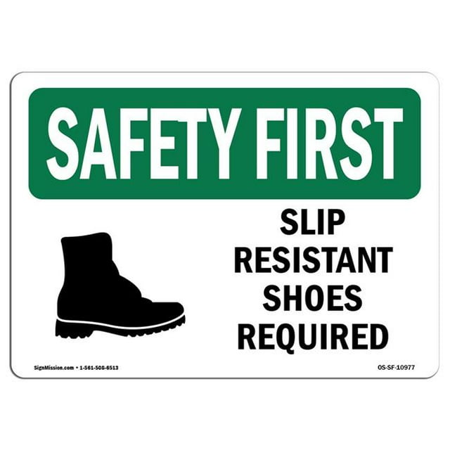 SignMission OS-SF-A-1218-L-10977 12 x 18 in. OSHA Safety First Sign - Slip Resistant Shoes Required with Symbol