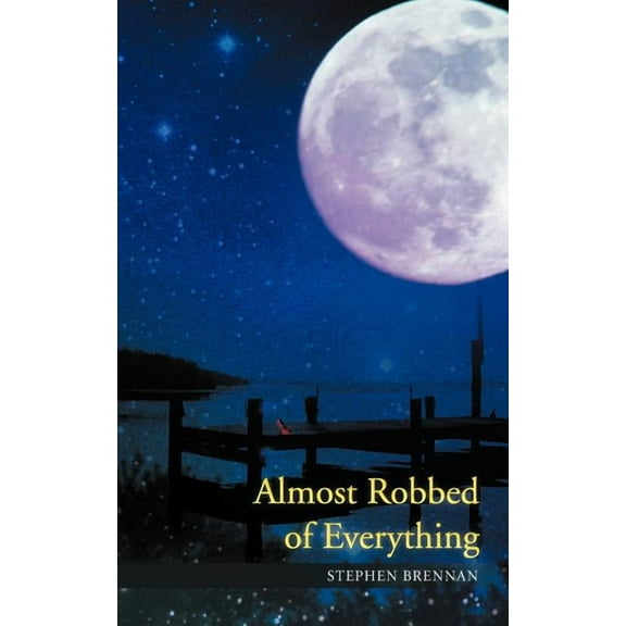 Almost Robbed of Everything