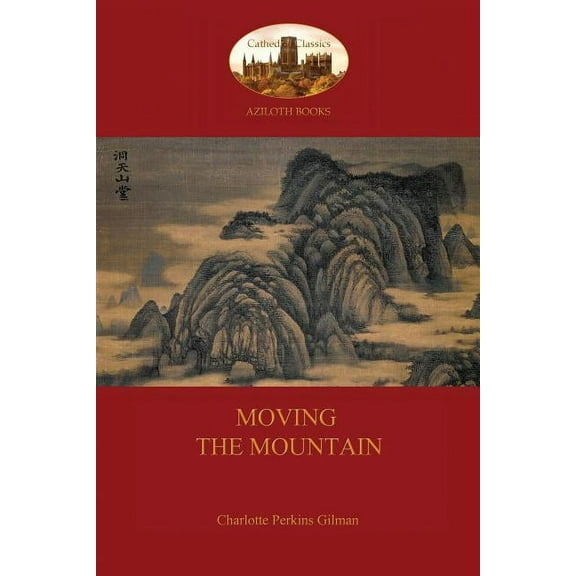 Moving the Mountain (Aziloth Books) (Paperback)