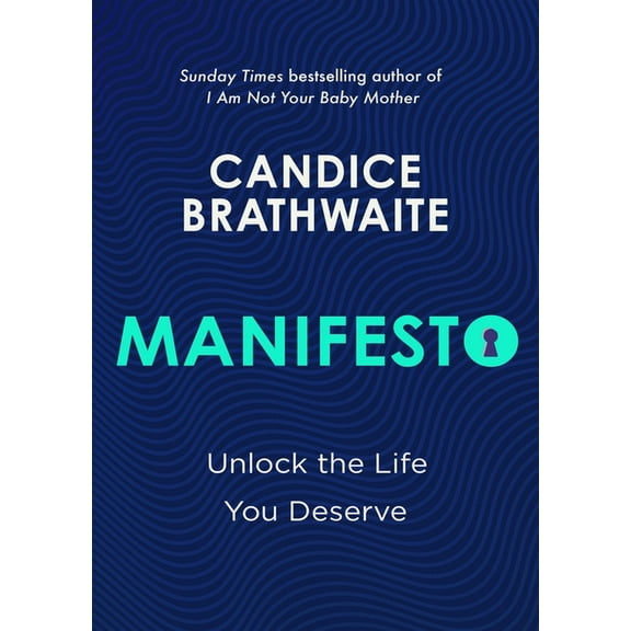 Manifesto: Unlock the Life You Deserve and Find Contentment in Your Everyday, (Hardcover)