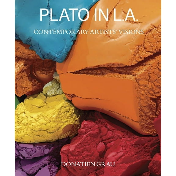 Plato in L.A. : Contemporary Artists’ Visions (Paperback)