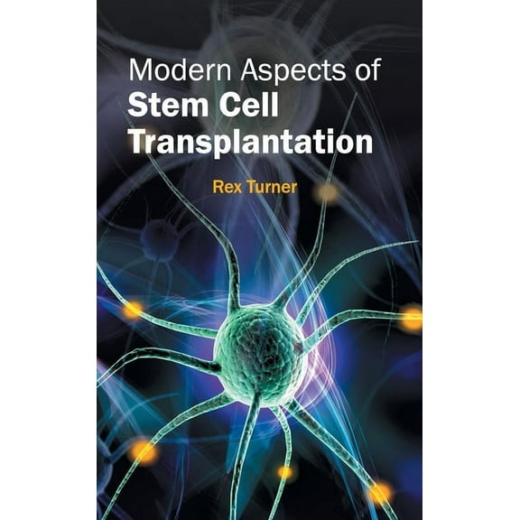 Modern Aspects of Stem Cell Transplantation, (Hardcover)