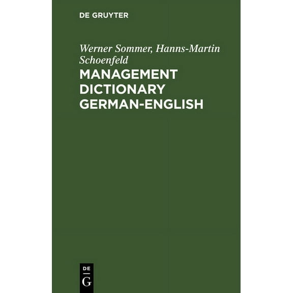 Management Dictionary German-English: FachwÃ¶rterbuch FÃ¼r Betriebswirtschaft, Wirtschafts- Und Steuerrecht Und Datenverar, (Hardcover)