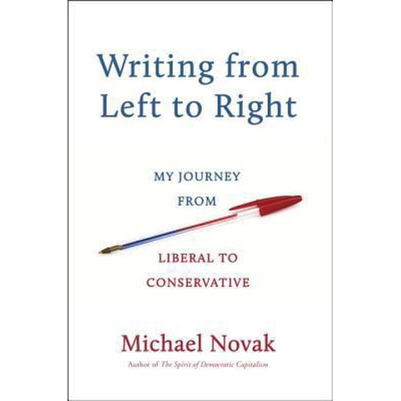 Pre-Owned Writing from Left to Right: My Journey from Liberal to Conservative (Hardcover) 0385347464 9780385347464