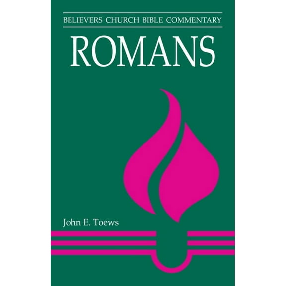Believers Church Bible Commentary Romans, (Paperback)