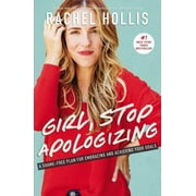 Pre-Owned Girl, Stop Apologizing: A Shame-Free Plan for Embracing and Achieving Your Goals (Paperback 9781400215065) by Rachel Hollis