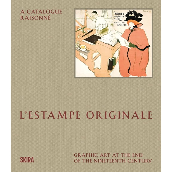 L'Estampe Originale: A Catalogue Raisonné, (Hardcover)