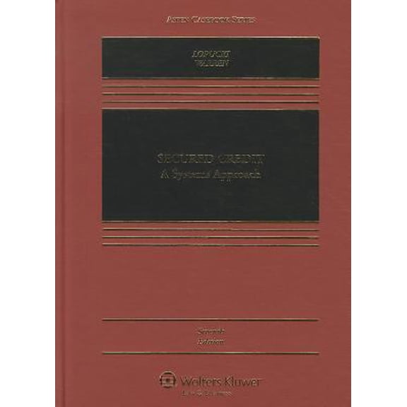 Pre-Owned Secured Credit: A Systems Approach (Hardcover) 1454804009 9781454804000