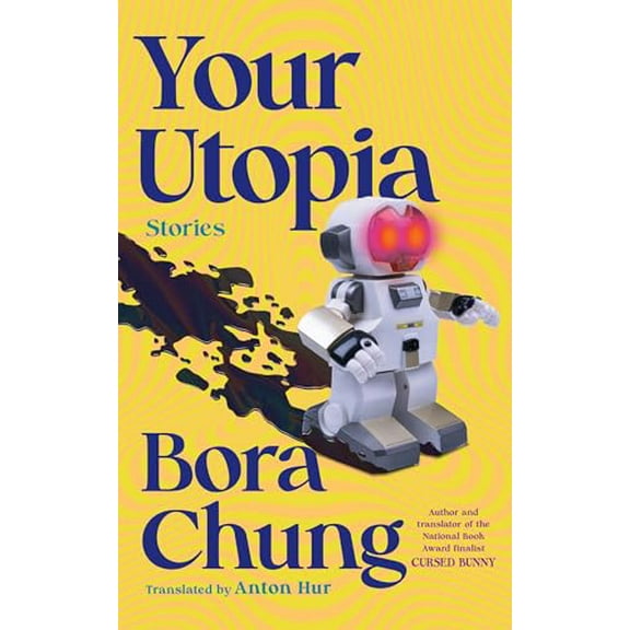 Pre-Owned Your Utopia: Stories (Paperback) 1643756214 9781643756219