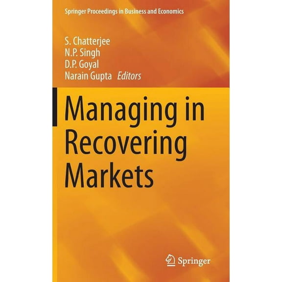 Springer Proceedings in Business and Eco Managing in Recovering Markets, (Hardcover)