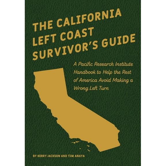 The California Left Coast Survivor's Guide, (Paperback)