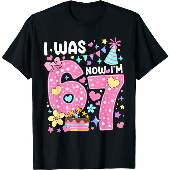 7 Year Old Birthday I was 6 Now I'm 7 67 Funny Girls T-Shirt Shirts