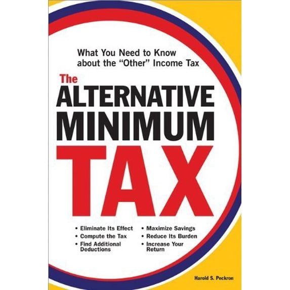 Pre-Owned Alternative Minimum Tax: What You Need To Know About the Other Tax (Paperback) 1572484608 9781572484603