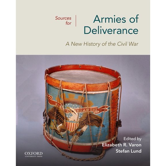Sources for Armies of Deliverance: A New History of the Civil War (College), (Paperback)
