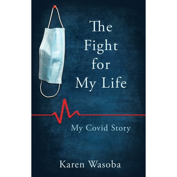 The Fight for My Life (Paperback)