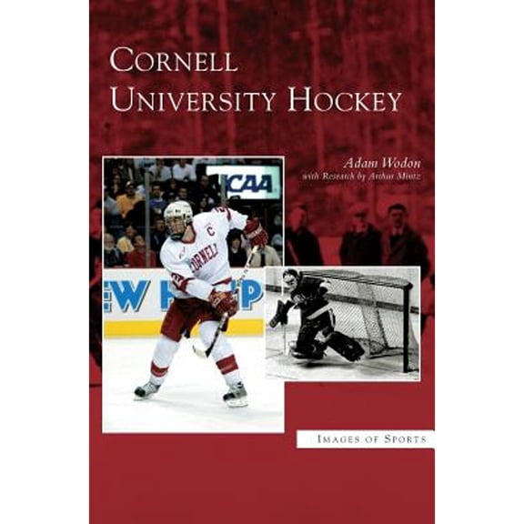Cornell University Hockey (Hardcover)