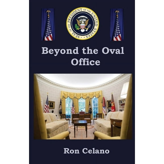 Beyond the Oval Office, (Paperback)