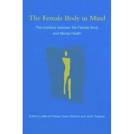 The Female Body in Mind: The Interface between the Female Body and
