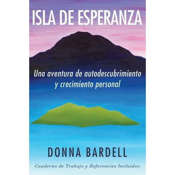 Sophia's Sacred Journey Isla de Esperanza: Una aventura de autodescubrimiento y crecimiento personal, Book 1, (Paperback)