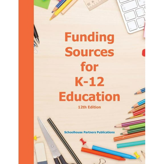 Funding Sources for K-12 Education (Paperback)